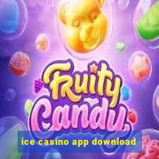 ice casino app download